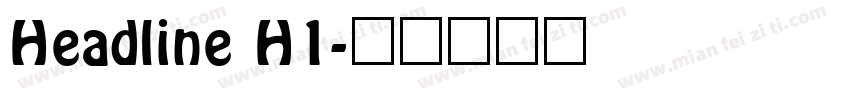 Headline H1字体转换